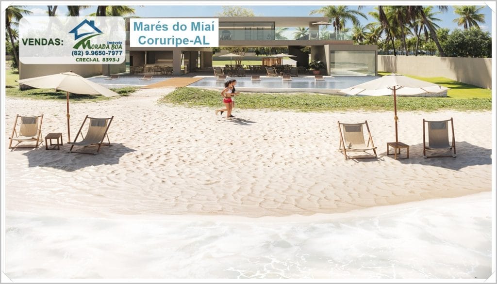 Marés do Miai Coruripe-AL: clube beira-mar com piscina e espreguiçadeiras, banner de vendas Morada Boa Imóveis.